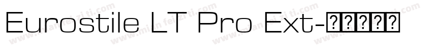 Eurostile LT Pro Ext字体转换